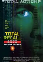  Вспомнить всё 2070 смотреть онлайн сериал 1 сезон 