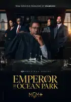  Император Оушен-Парка смотреть онлайн сериал 1 сезон 