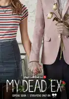  Мой мертвый бывший смотреть онлайн сериал 1 сезон 