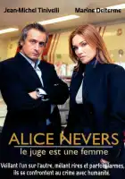  Алис Невер. Женщина-следователь смотреть онлайн сериал 1-8 сезон 