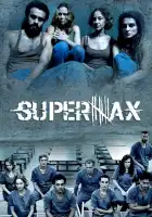  СуперМакс смотреть онлайн сериал 1 сезон 