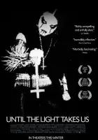  Пока свет не заберёт нас смотреть онлайн (2008) 