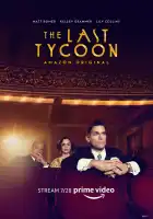  Последний магнат смотреть онлайн сериал 1 сезон 