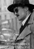  Исчезновение Йозефа Менгеле смотреть онлайн (2025) 