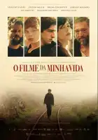  Фильм моей жизни смотреть онлайн (2017) 